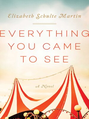 cover image of Everything You Came to See